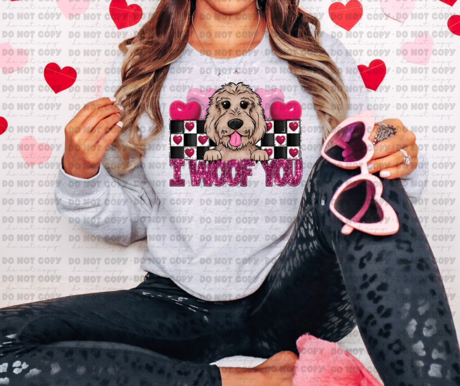 3076 I woof you golden doodle *DREAM TRANSFER* DTF