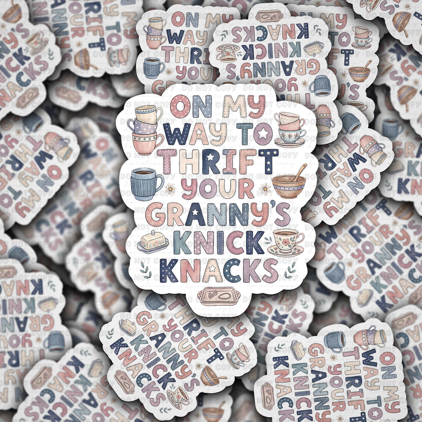 DS - 2667 On my way to thrift your granny's knick knacks Die Cut sticker