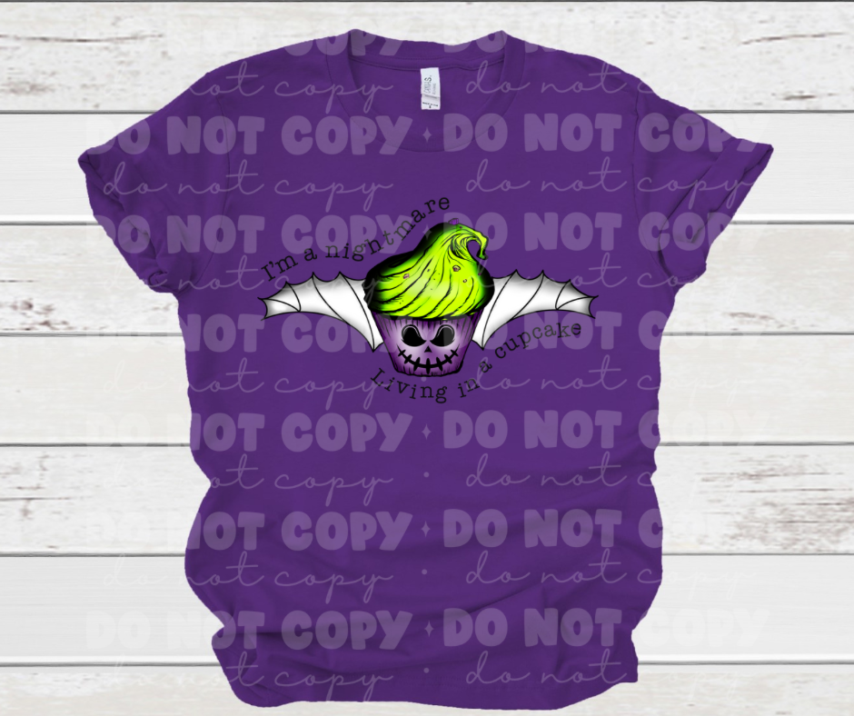 Im a nightmare living in a cupcake *DREAM TRANSFER* DTF