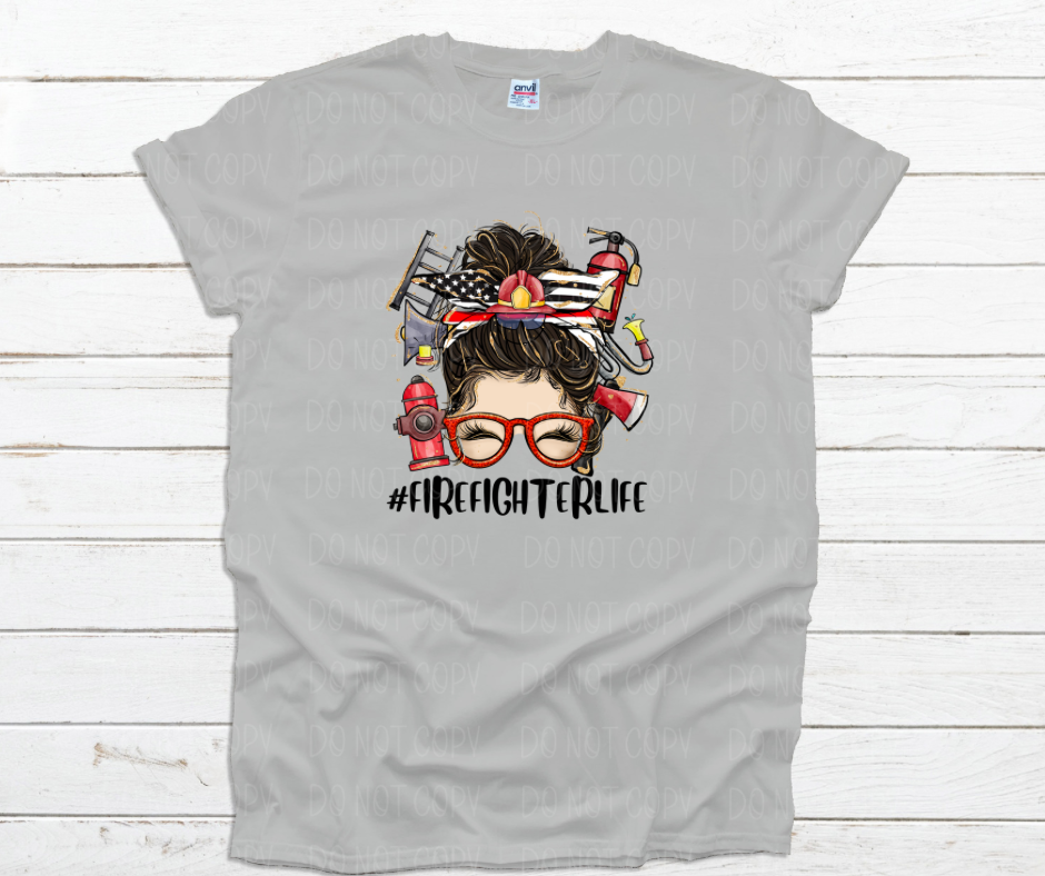 Firefighter Life Messy Bun *DREAM TRANSFER* DTF