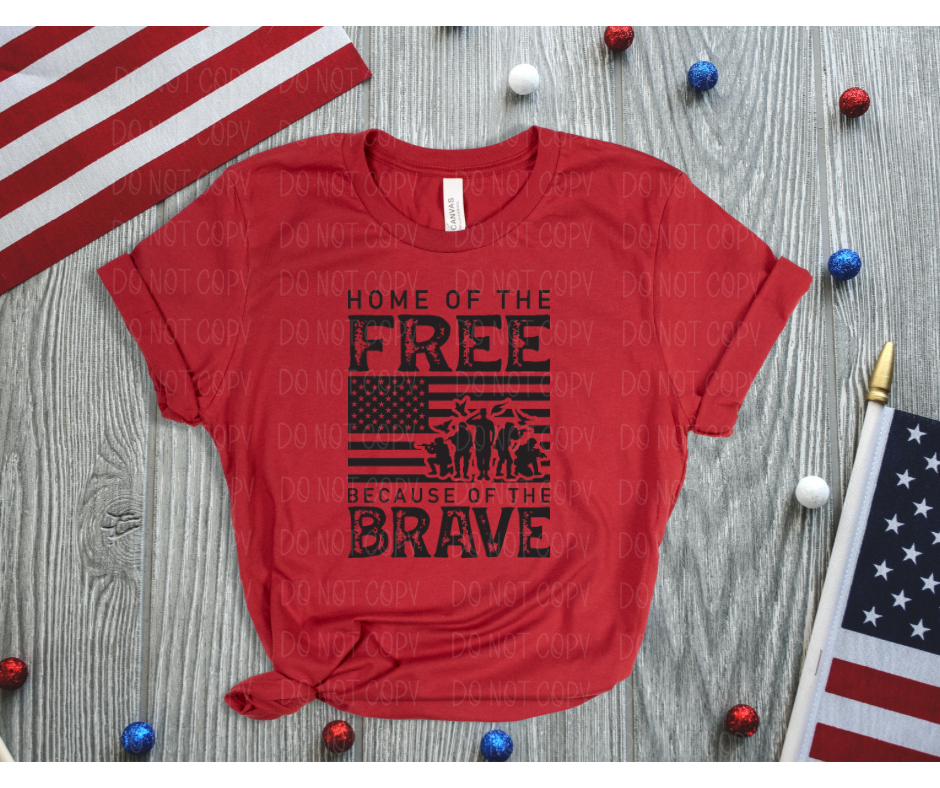 Home of the Free because of the Brave flag *DREAM TRANSFER* DTF
