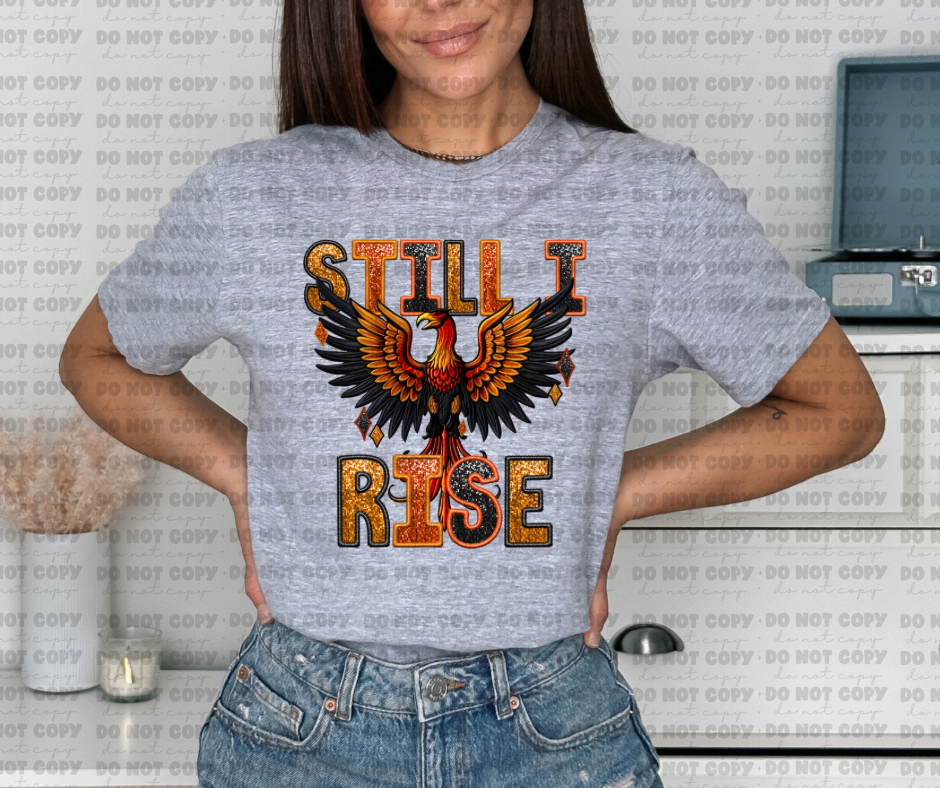 3036 Still I rise *DREAM TRANSFER* DTF