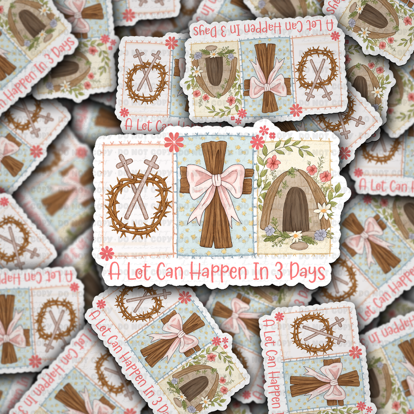 DS - 2570 A lot can happen in 3 days Die Cut Sticker