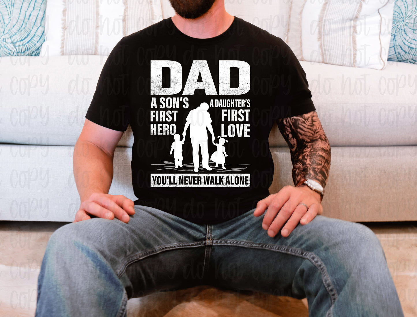 Dad a sons first hero a daughters first love *DREAM TRANSFER* DTF