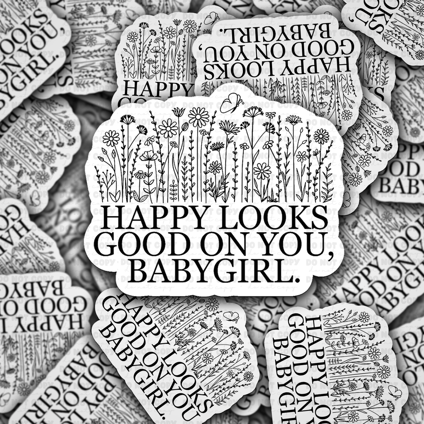 DS 2900 - Happy looks good on you babygirl Die Cut sticker
