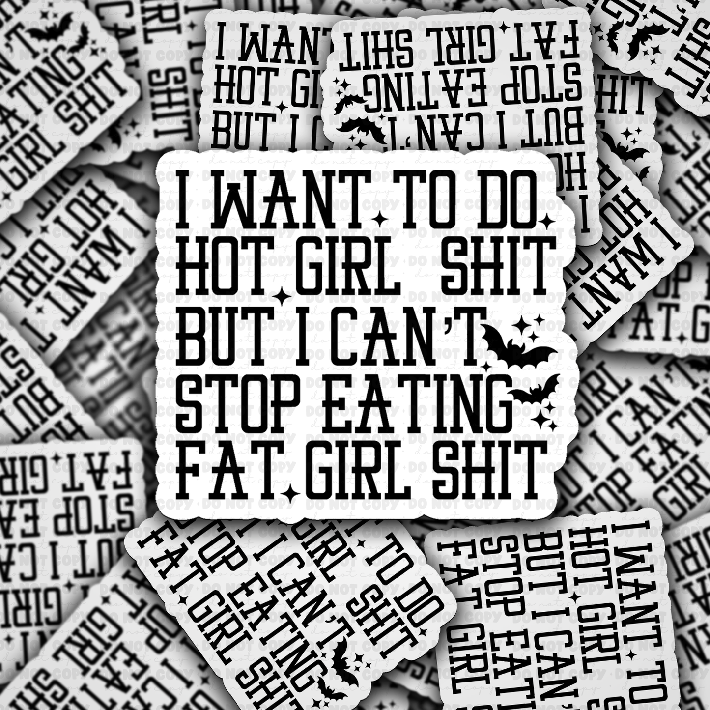 DC 2102 - I want to do Hot Girl Shit Die Cut Sticker
