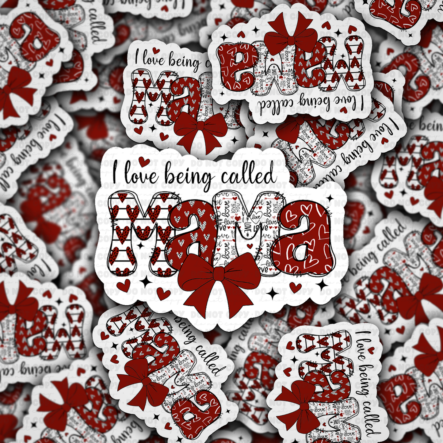 DS - 2440 I love being called mama Die Cut Sticker