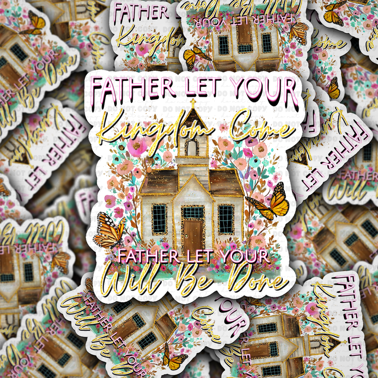 DS - 2526 Father let your will be done Die Cut Sticker