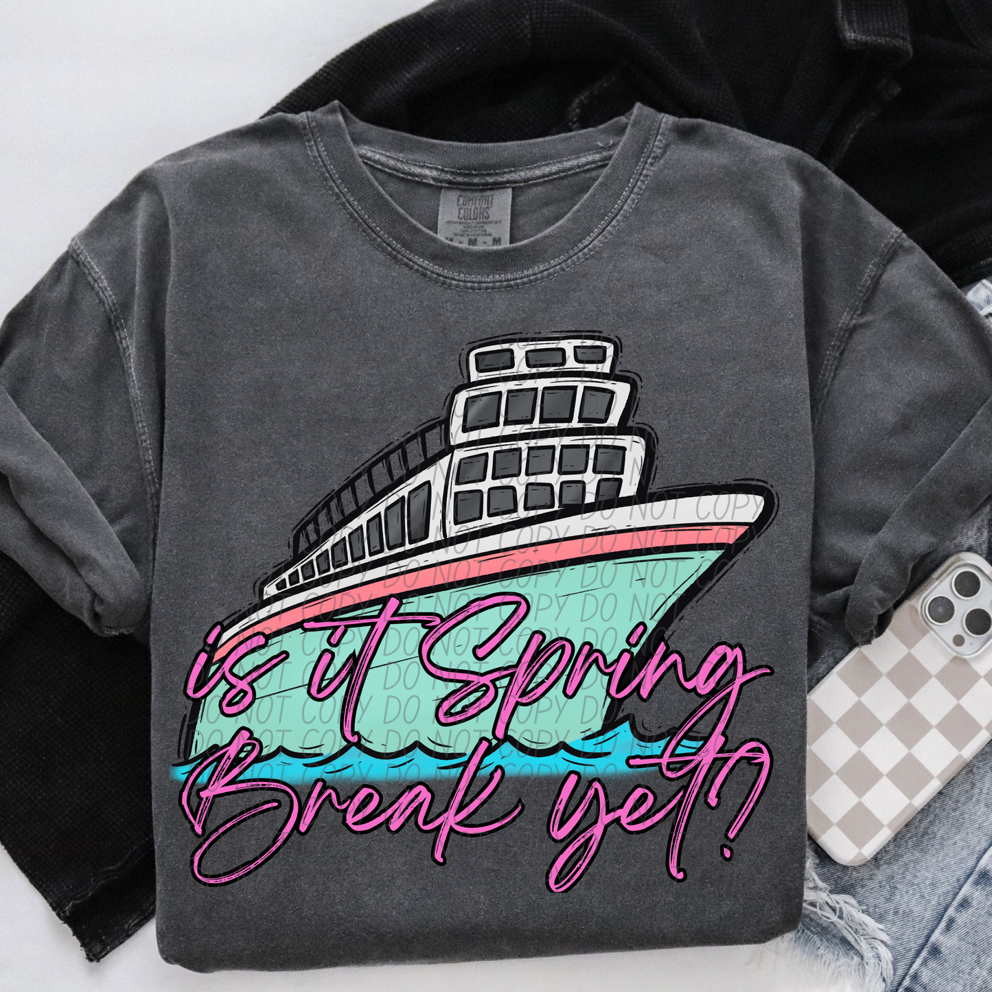 5269 - Is it spring break yet pink letters *DTF