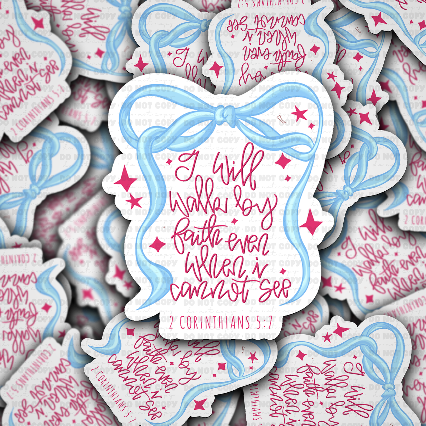 DS - 2582 I will walk by faith even when I cannot see Die Cut Sticker