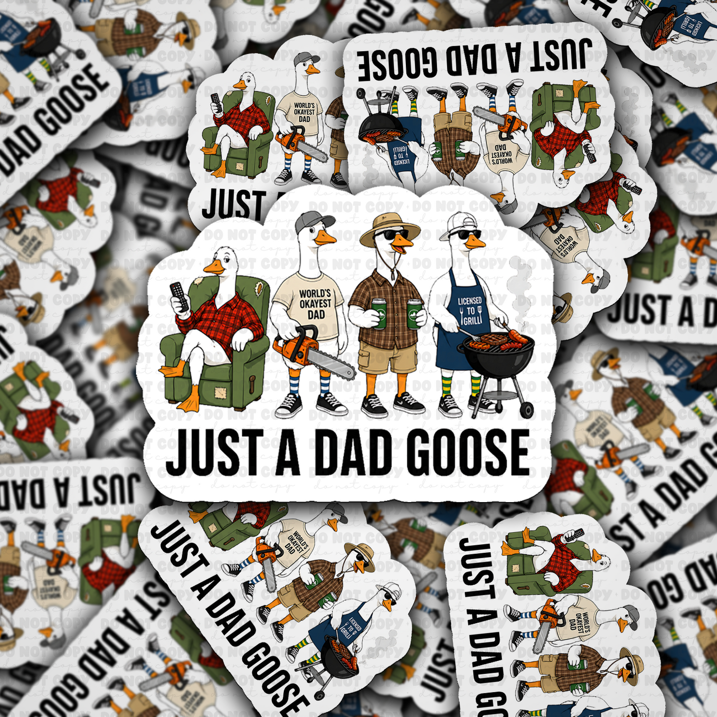 DS 3030 - Just A Dad Goose Die Cut sticker