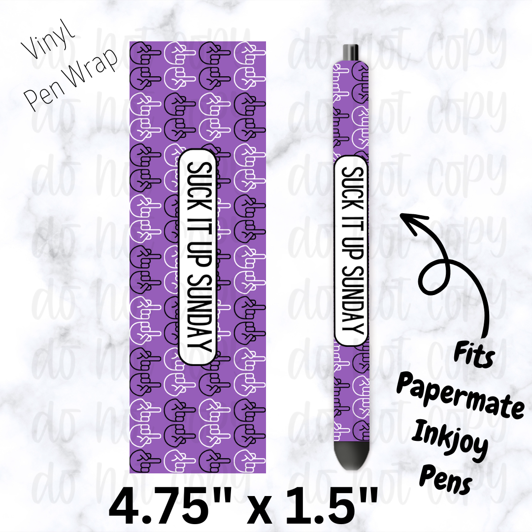 Suck it up Sunday flip bird Pen Wrap
