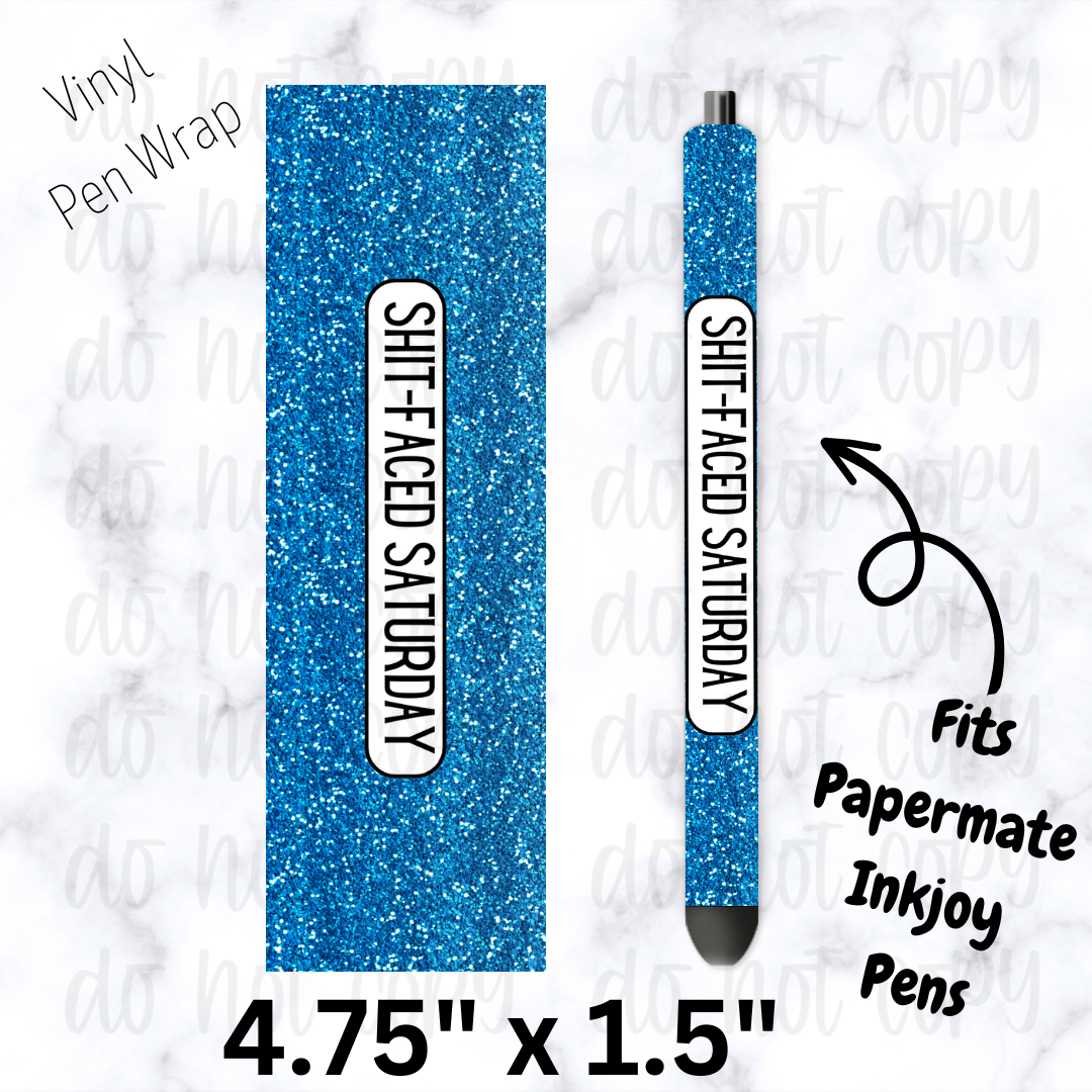 Shit faced Saturday blue glitter Pen Wrap