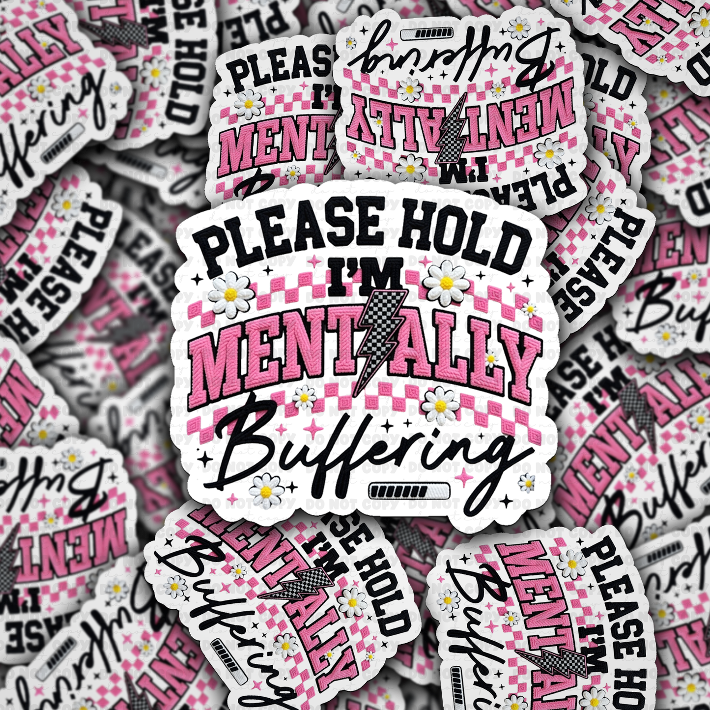 DS - 2624 Please hold I'm mentally buffering Die Cut sticker