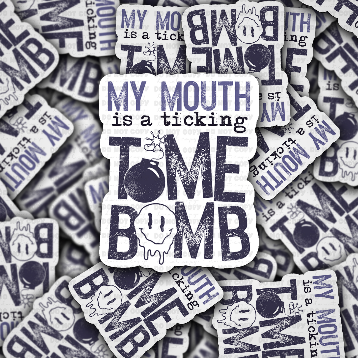 DC 2363 - My mouth is a ticking time bomb Die Cut Sticker