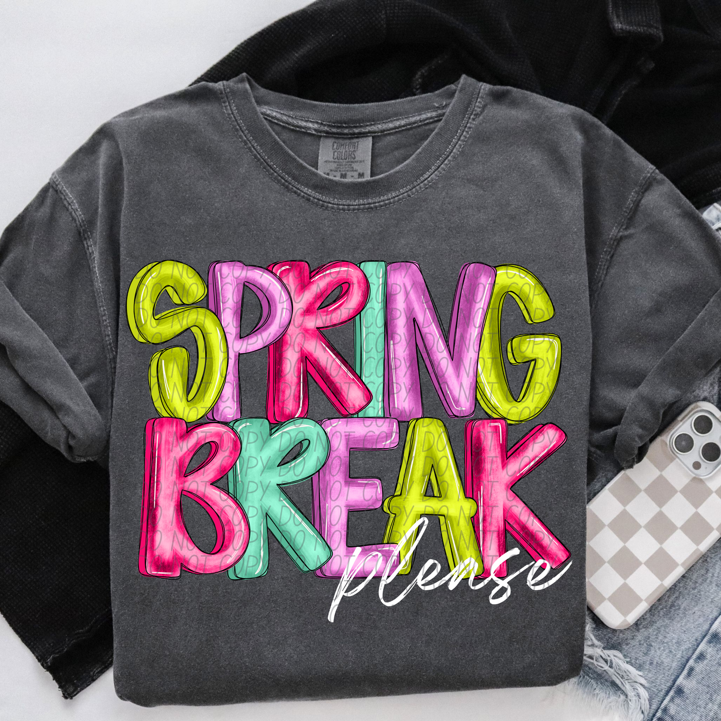 5271 - Spring break please white letters *DTF