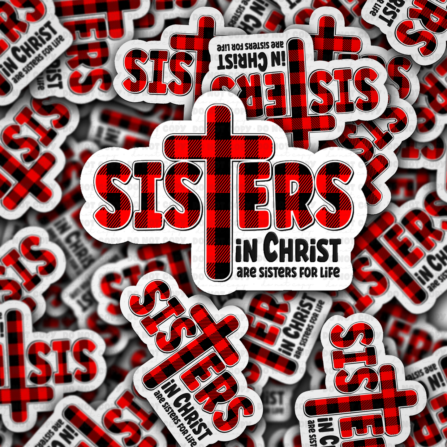 DS - 2414 Sisters in Christ are sisters for life Die Cut Sticker