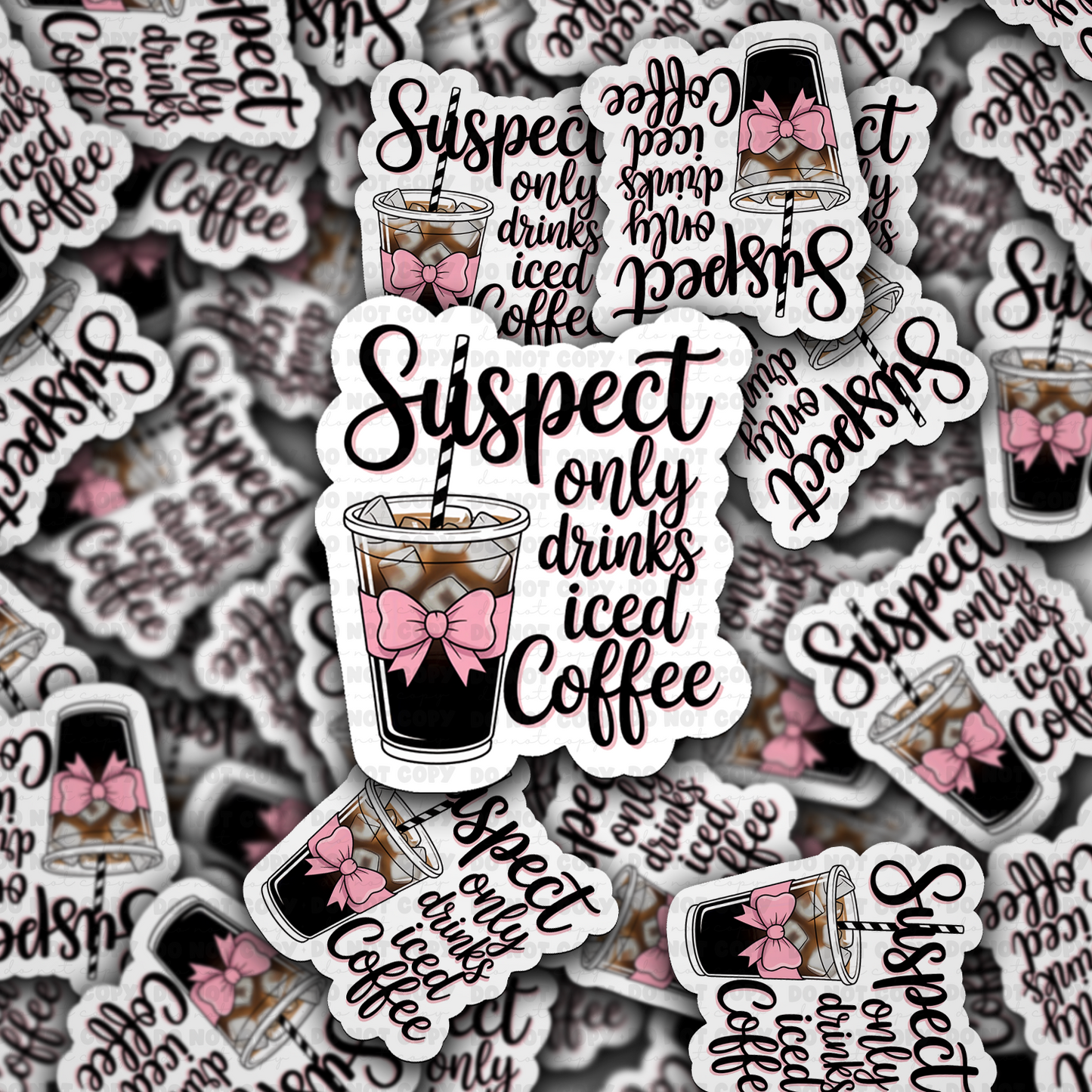 DS - 2432 Suspect only drinks iced coffee Die Cut Sticker