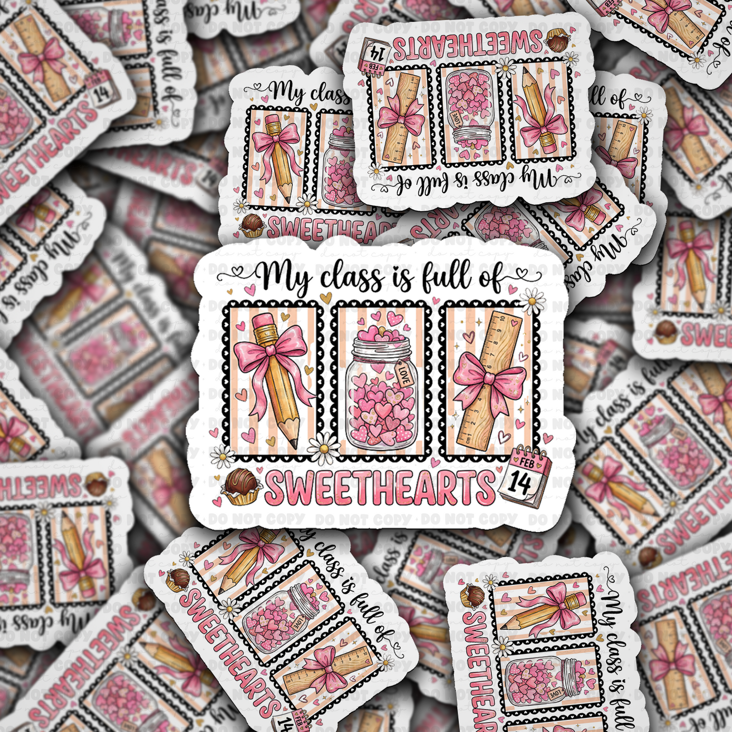 DS - 2447 My class if full of sweethearts Die Cut Sticker