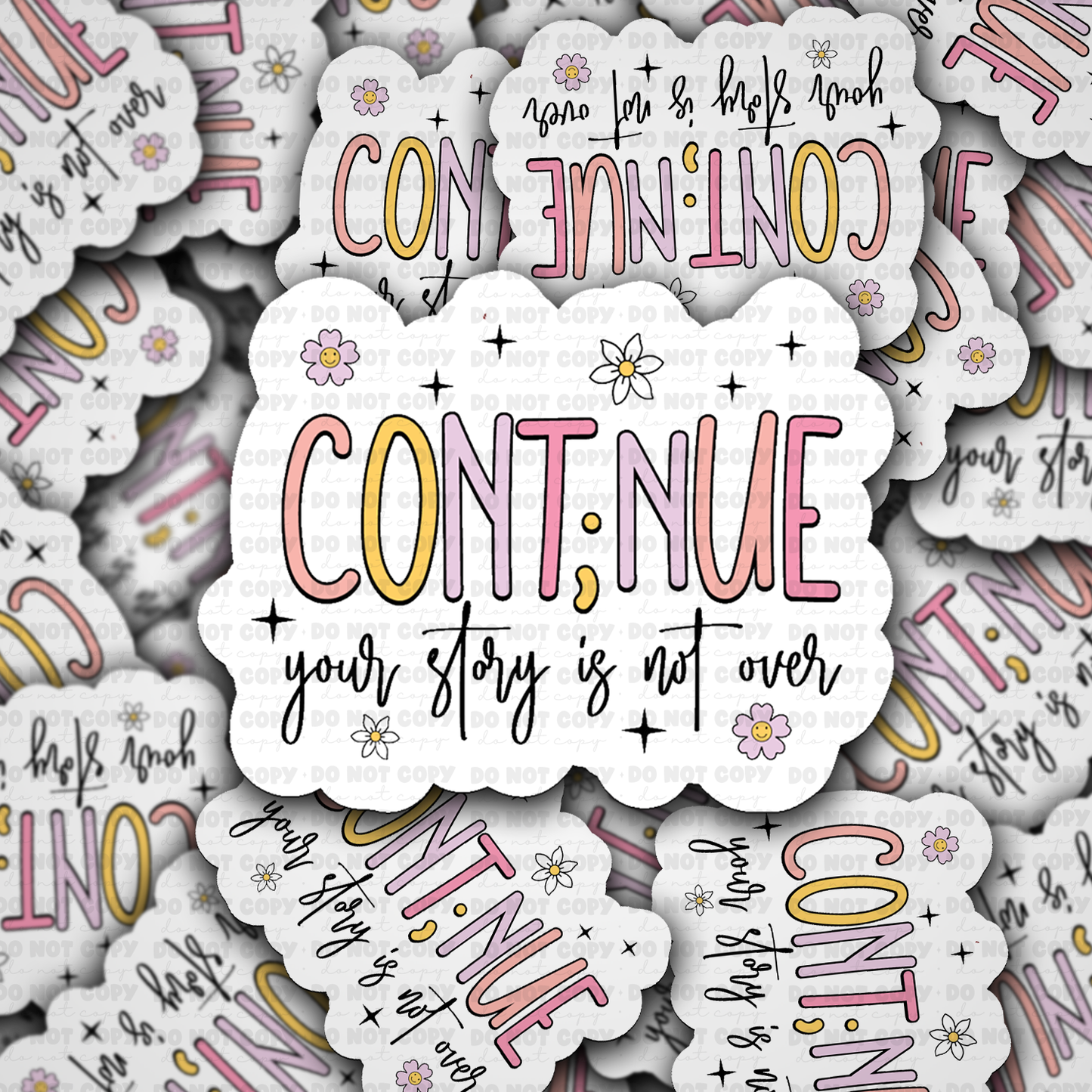 DS - 2569 Continue your story isn't over Die Cut Sticker