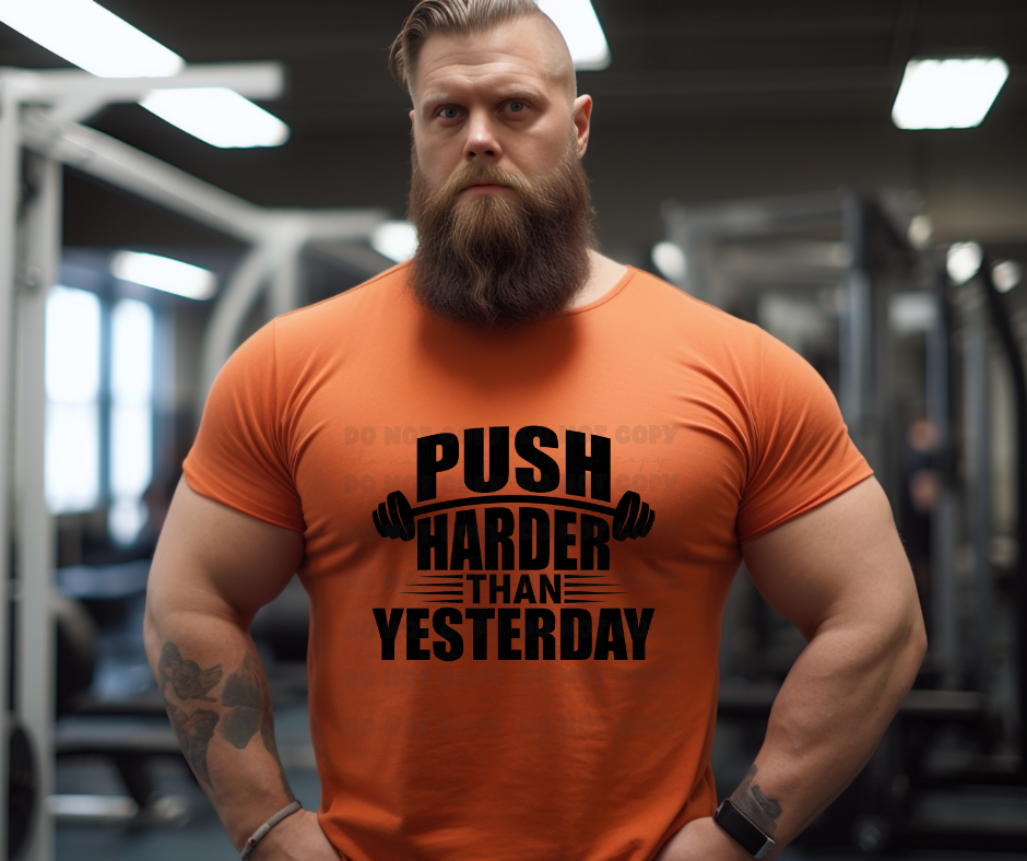 4885 - Push harder than yesterday *DTF