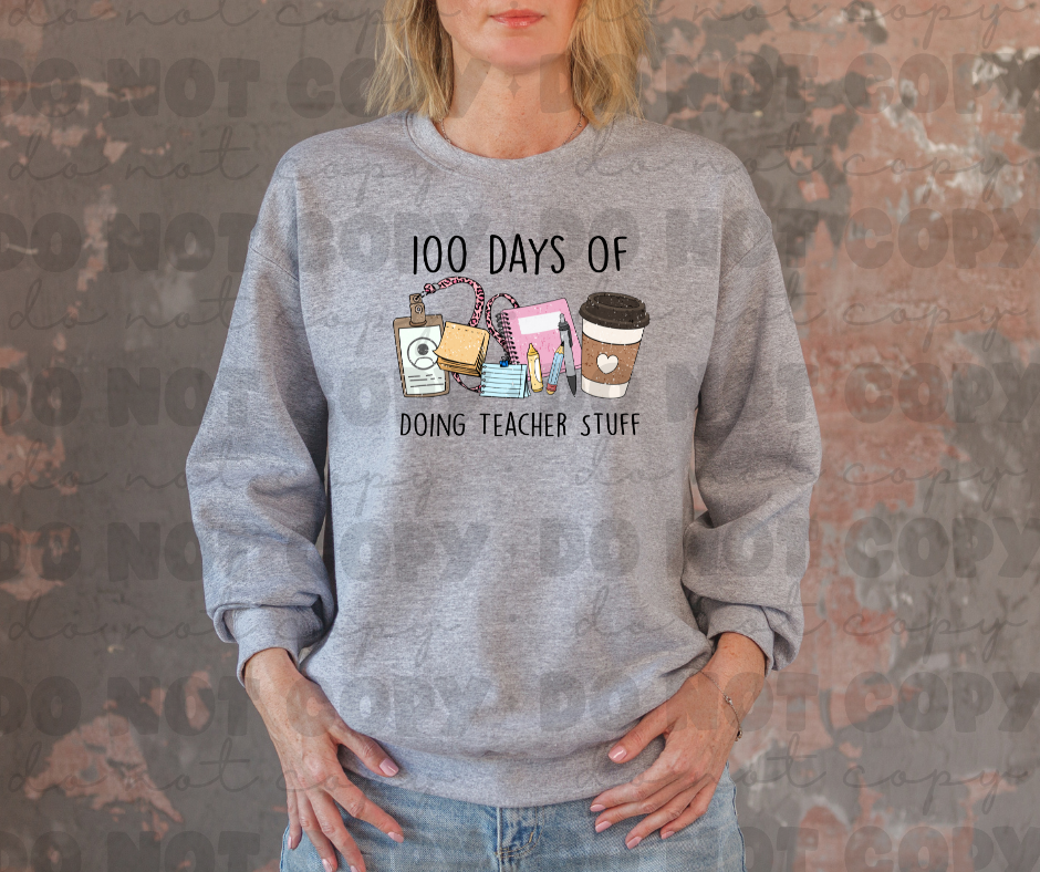 3258 100 Days of Doing Teacher Stuff *DREAM TRANSFER* DTF