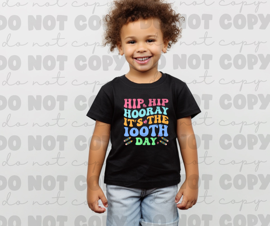 3269 Hip Hip Hooray it's the 100th day *DREAM TRANSFER* DTF