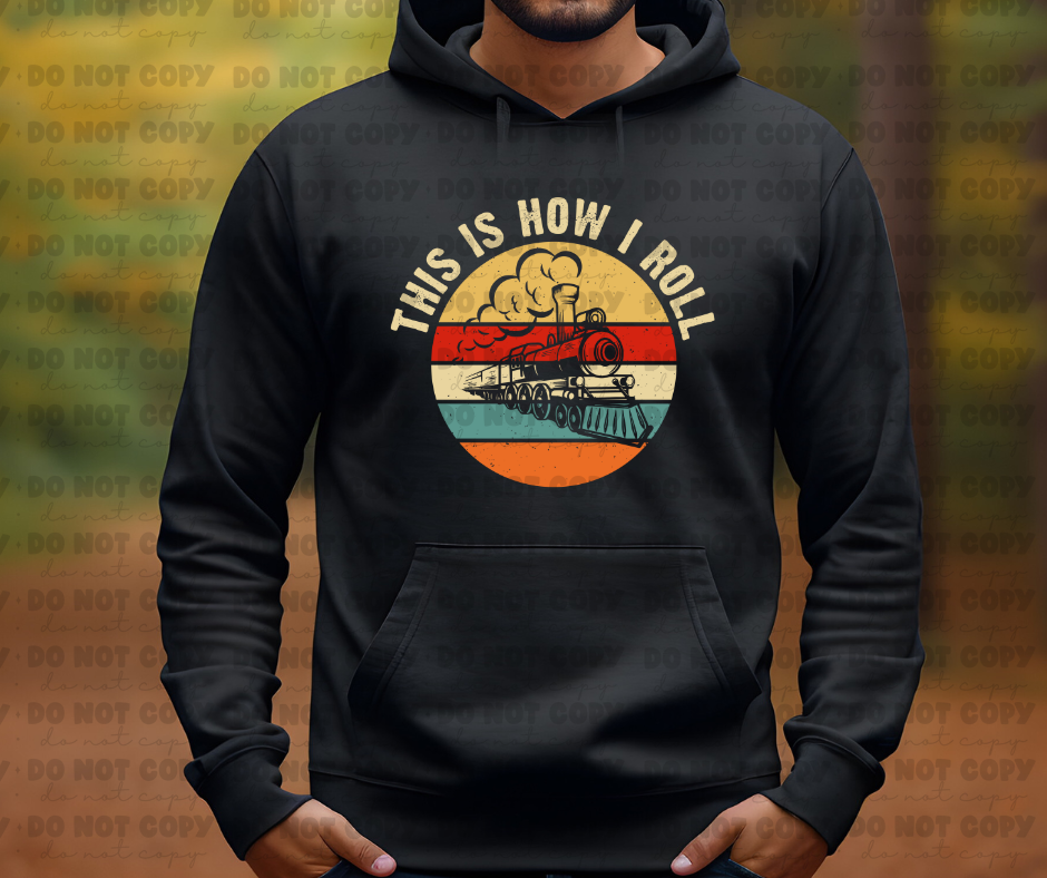 3613 THIS IS HOW I ROLL DREAM TRANSFER* DTF