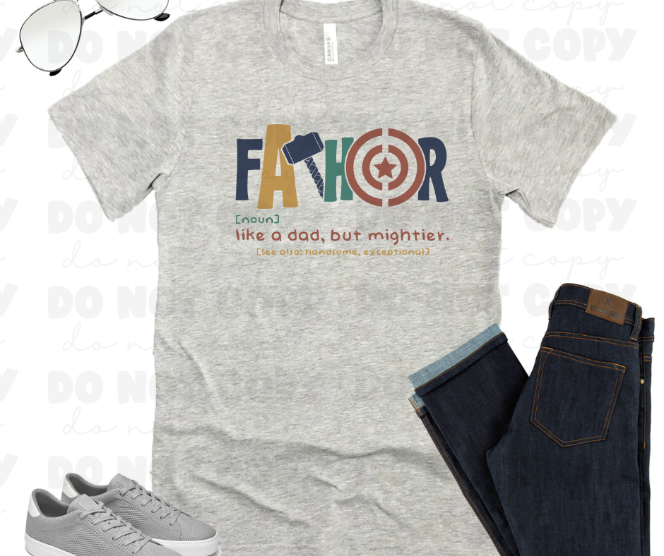 3972 FaTHOR Like a Dad but mightier *DREAM TRANSFER* DTF