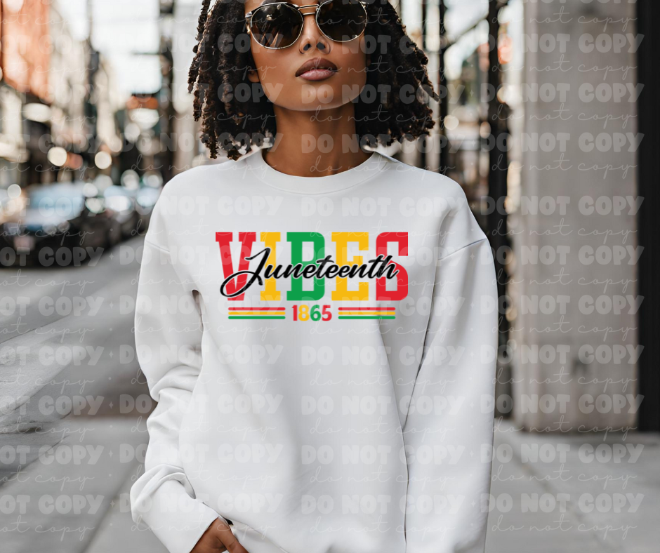 4008 Juneteenth Vibes *DREAM TRANSFER* DTF