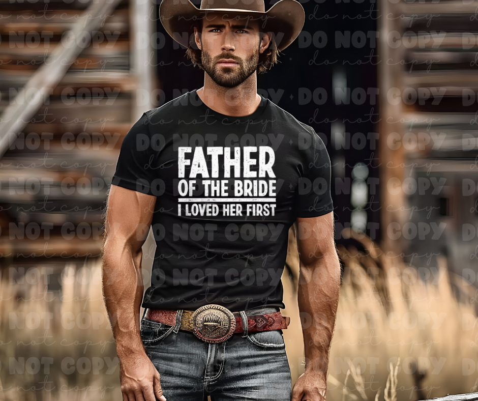 4195 Father Of the Bride I loved Her first *DREAM TRANSFER* DTF
