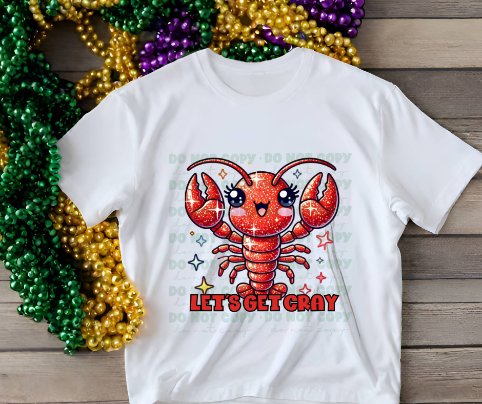 5035 - Let's get cray crawfish *DTF