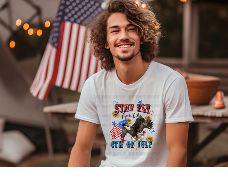 5985 - Stay fly for the 4th of July *DTF Transfer