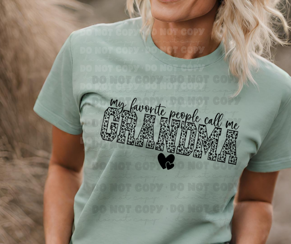 6372 - My favorite people call me grandma * DTF Transfer