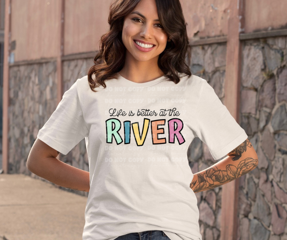5701 - Life is better at the river *DTF