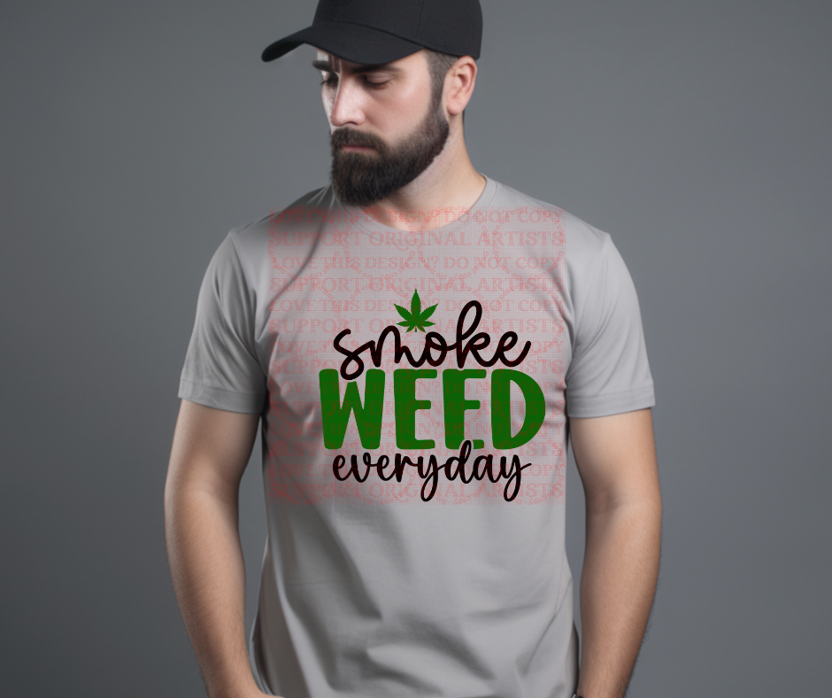 5402 - Smoke weed everyday *DTF