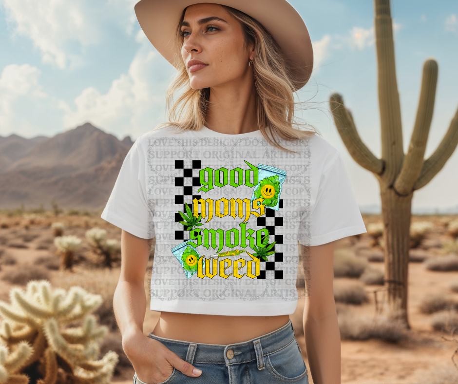 5412 - Good moms smoke weed *DTF