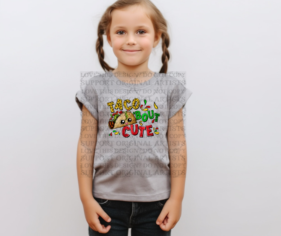 5527 - Taco bout cute *DTF