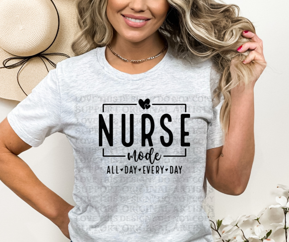 5622 - Nurse mode all day every day *DTF