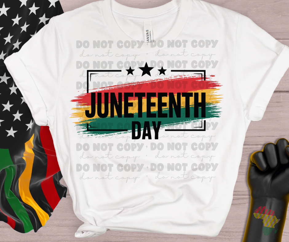 5825 - Juneteenth day *DTF Transfer