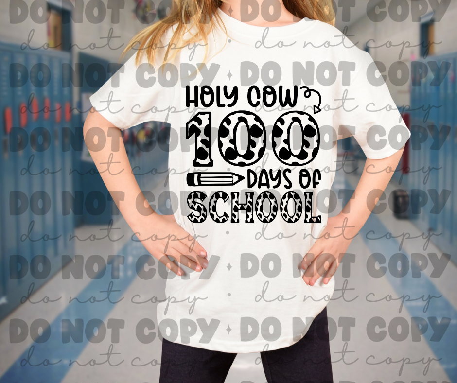 3298 Holy Cow 100 Days Of School *DREAM TRANSFER* DTF