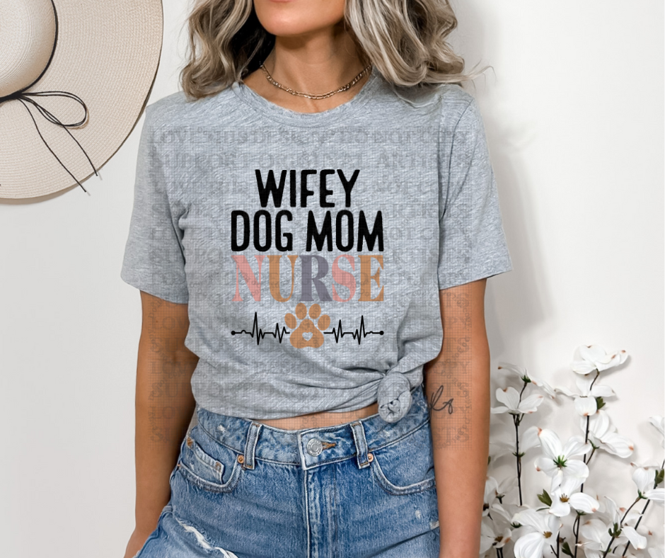 5638 - Wifey dog mom nurse *DTF