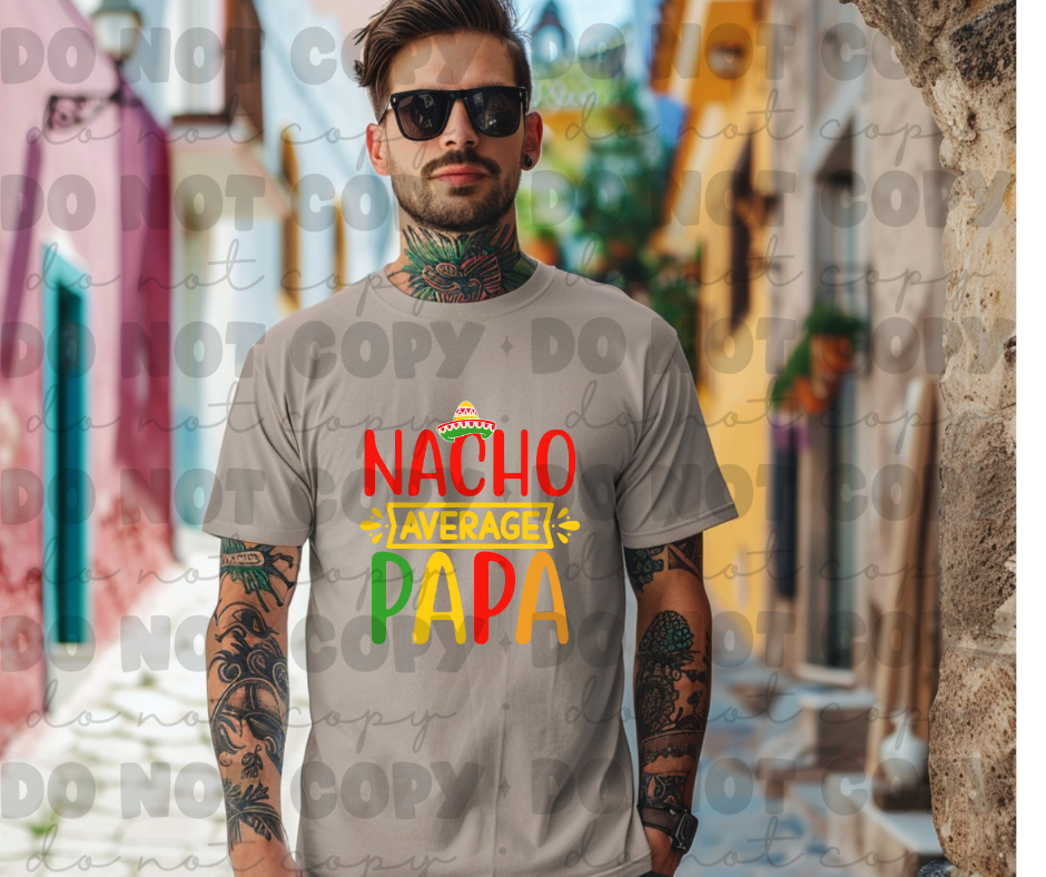 3735 Nacho Average Papa DREAM TRANSFER* DTF