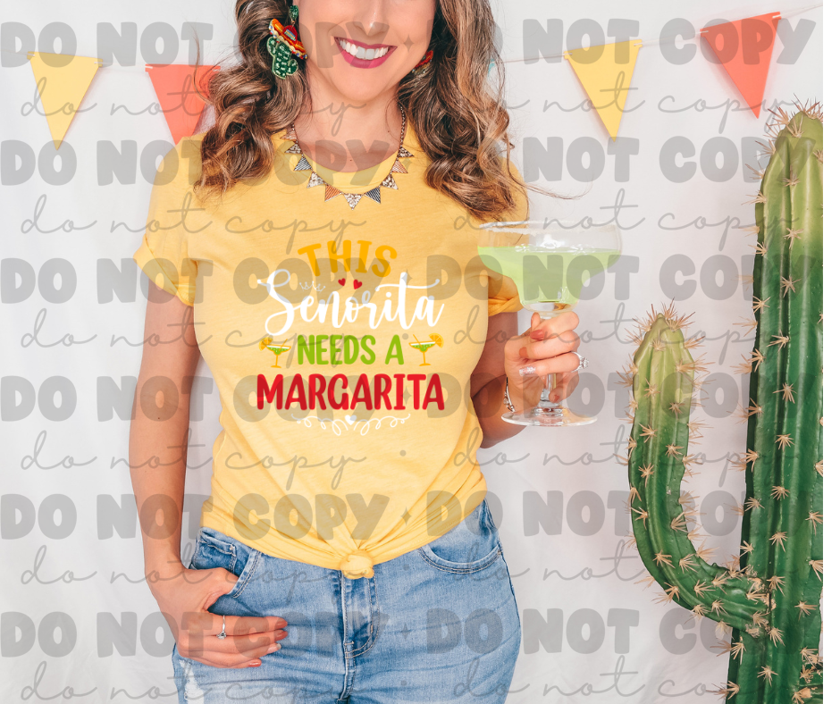 3731 This Señorita needs a Margarita DREAM TRANSFER* DTF
