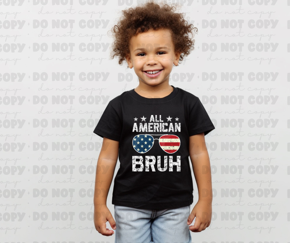 3849 All American Bruh 4th Of July DREAM TRANSFER* DTF
