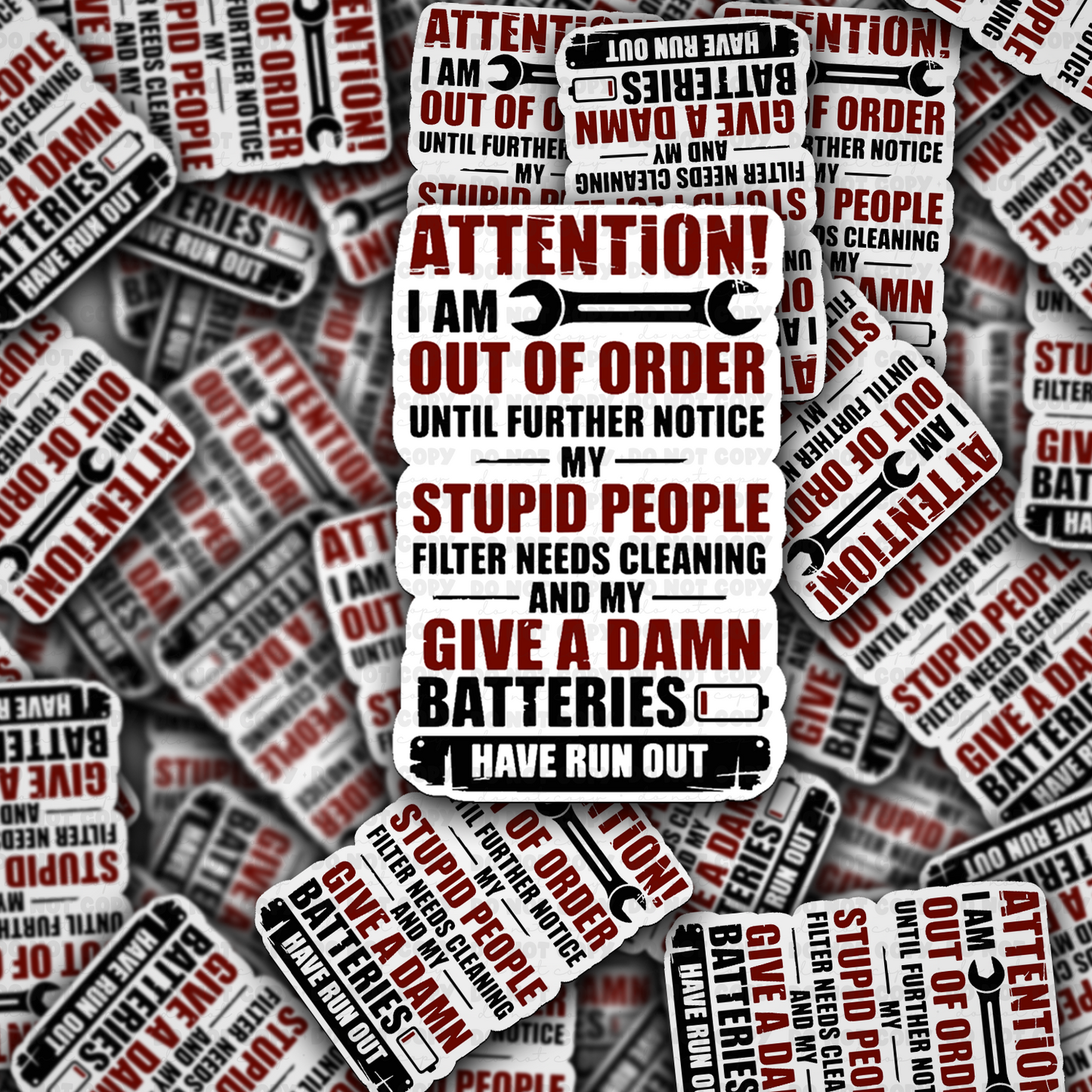 DS - 2481 Attention I am out of order until further notice Die Cut Sticker