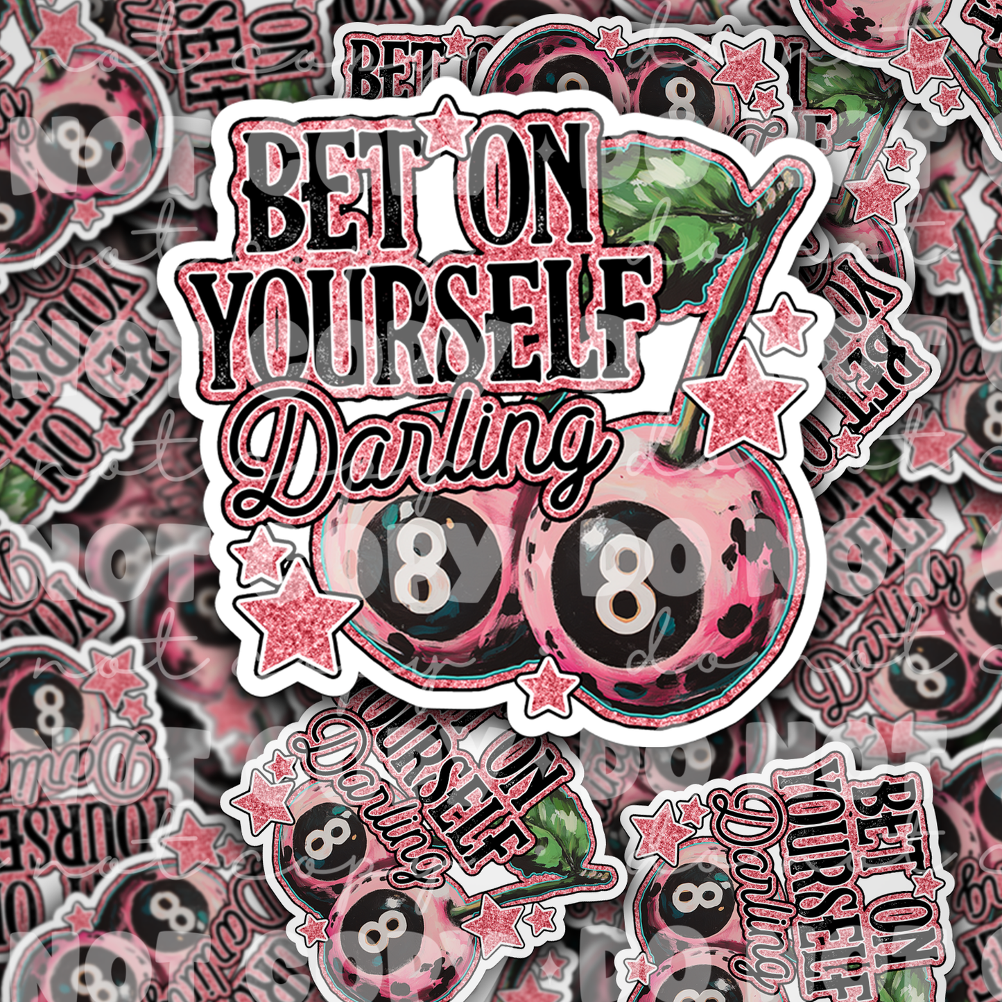 DC 1741 - Bet on yourself darlin Die Cut Sticker