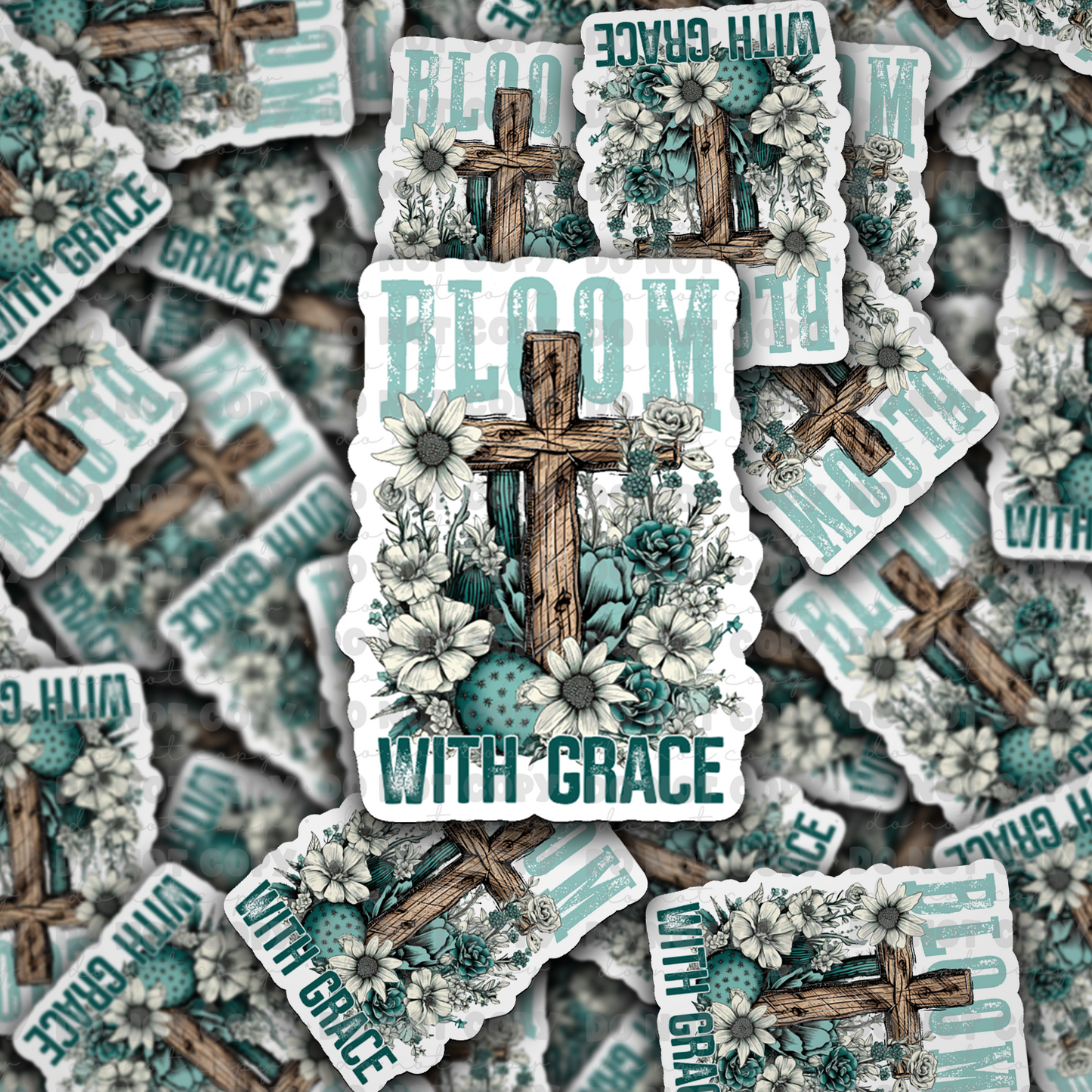 dc461 Bloom with grace Die cut sticker 3-5 Business Day TAT