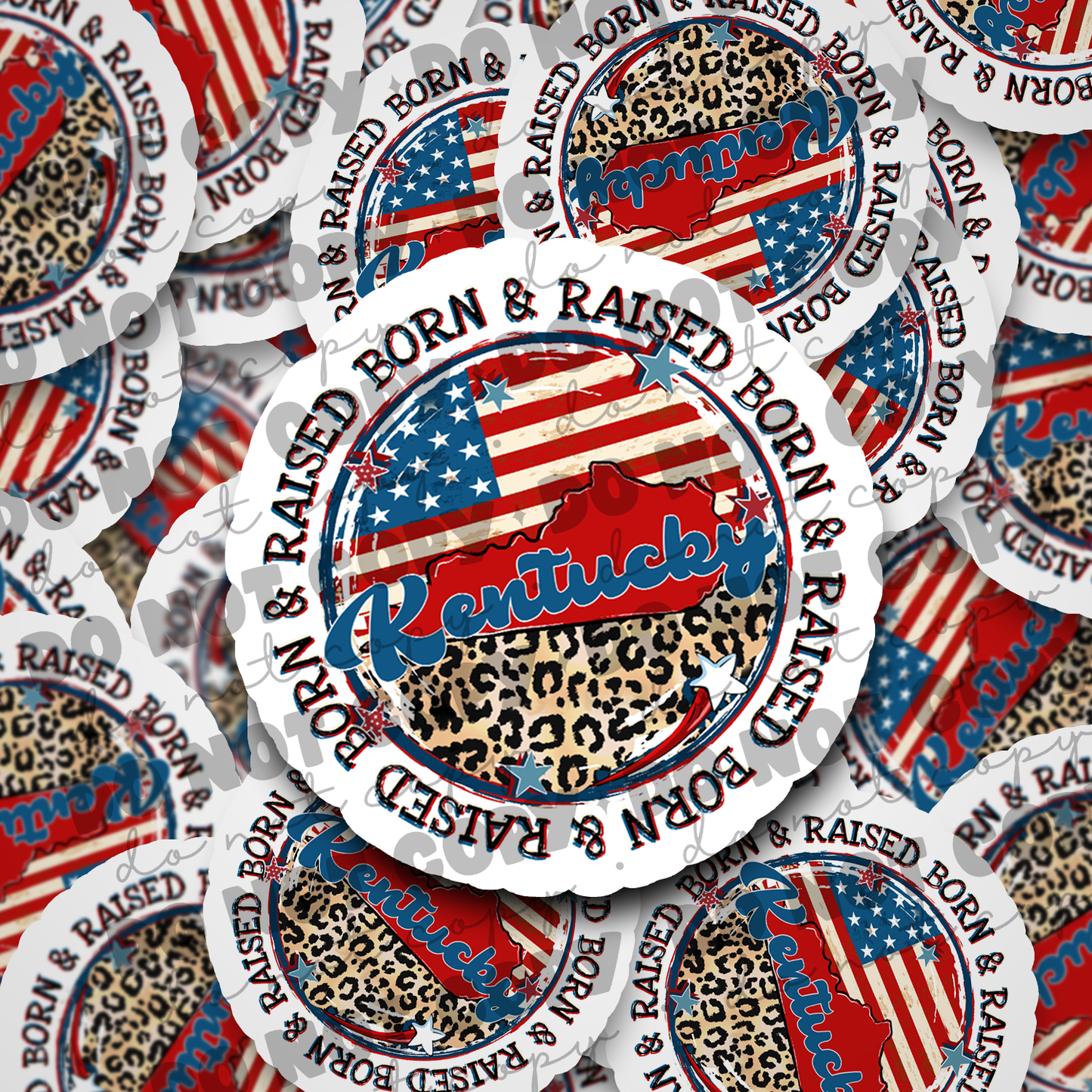 Born and Raised Kentucky Die cut sticker 3-5 Business Day TAT