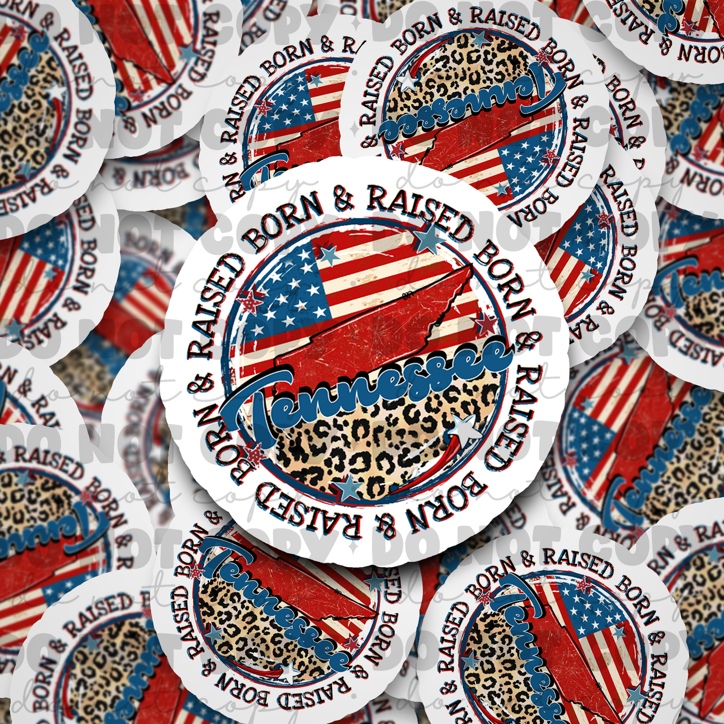 Born and Raised Teenessee Die cut sticker 3-5 Business Day TAT